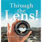 Through the Lens! Understanding Light Refraction, Types of Lenses and Ray Diagrams Grade 6-8 Physical Science - Hardcover