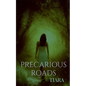 Precarious Roads - Paperback