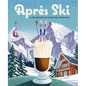 Après Ski: 100 Cozy Drinks to Warm Up Your Winter - Hardcover