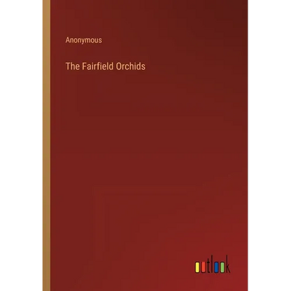 The Fairfield Orchids - Paperback