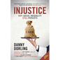 Injustice: Why Social Inequality Still Persists - Paperback