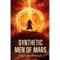 Synthetic Men Of Mars - Paperback