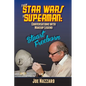 From Star Wars to Superman: Conversations with Makeup Legend Stuart Freeborn - Paperback