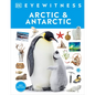 Eyewitness Arctic and Antarctic - Hardcover