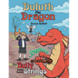 Duluth the Dragon: The Bully Pulls Some Strings - Paperback