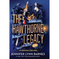 The Hawthorne Legacy - Library Binding