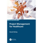 Project Management for Healthcare - Paperback