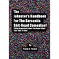 The Jokester's Handbook for the Sarcastic Shit-head Comedian: Filthy Disgusting Jokes You Never Want Your Kids to See - Paperback
