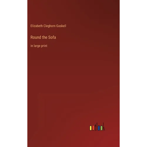 Round the Sofa: in large print - Hardcover