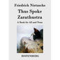 Thus Spoke Zarathustra: A Book for All and None - Paperback