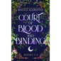 Court of Blood and Binding Complete Collection - Hardcover