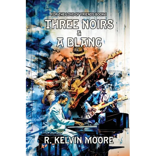 Three Noirs & a Blanc - Paperback