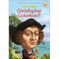 Who Was Christopher Columbus? - Hardcover