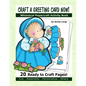 Craft a Greeting Card Now!: Whimsical Papercraft Activity Book - Paperback