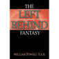 The Left Behind Fantasy - Paperback