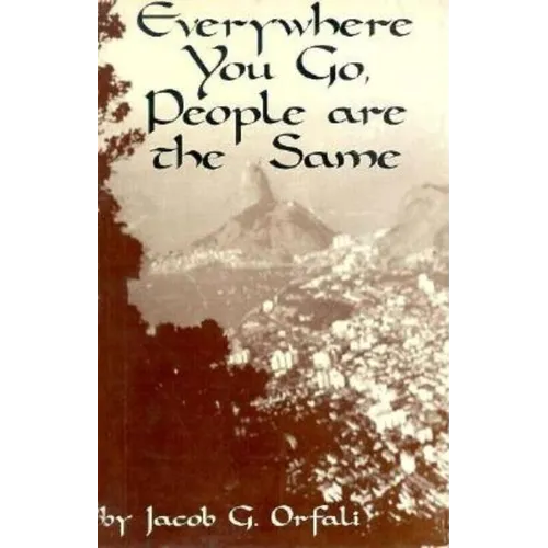 Everywhere You Go, People Are the Same - Paperback