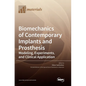 Biomechanics of Contemporary Implants and Prosthesis: Modeling, Experiments, and Clinical Application - Hardcover