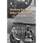 Walking Each Other Home Again: A young Peace Corps Volunteer in Niger, 1960's, and her return 30 years later - Paperback