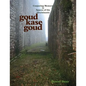 Goud kase goud: Conjuring Memory in Spaces of the AfroAtlantic - Paperback