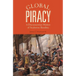 Global Piracy: A Documentary History of Seaborne Banditry - Paperback
