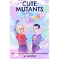 Cute Mutants Vol 4: The Sisterhood of Evil Mutants - Paperback