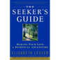 The Seeker's Guide: Making Your Life a Spiritual Adventure - Paperback