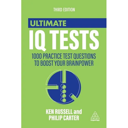 Ultimate IQ Tests: 1000 Practice Test Questions to Boost Your Brainpower - Paperback
