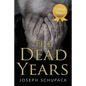 The Dead Years: Holocaust Memoirs - Paperback