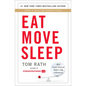 Eat Move Sleep: How Small Choices Lead to Big Changes - Hardcover
