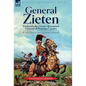 General Zieten: Frederick the Great's Renowned General of Prussian Cavalry, The Life of General de Zieten - Hardcover