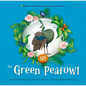 The Green Peafowl - Hardcover