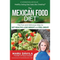 The Mexican Food Diet: Healthy Eating that feels like cheating - Paperback