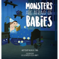 Monsters Are Afraid of Babies - Hardcover