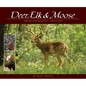 Deer, Elk & Moose: Grand and Majestic Creatures - Paperback