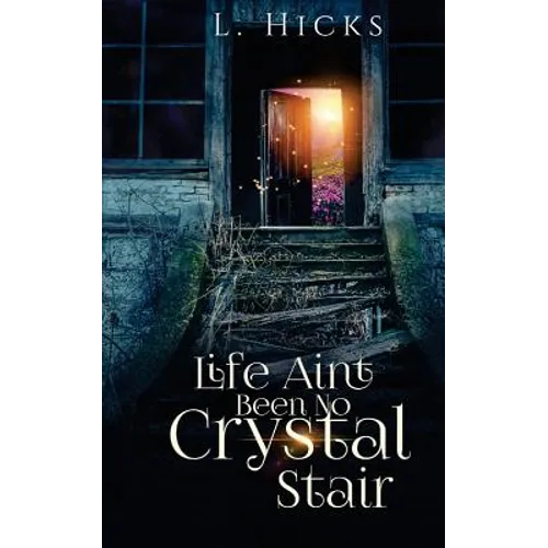 Life Ain't Been No Crystal Stair - Paperback