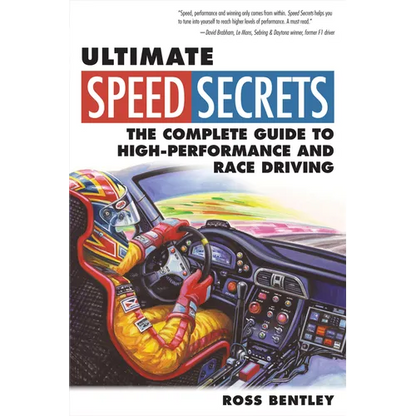 Ultimate Speed Secrets: The Complete Guide to High-Performance and Race Driving - Paperback