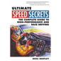 Ultimate Speed Secrets: The Complete Guide to High-Performance and Race Driving - Paperback