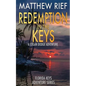 Redemption in the Keys: A Logan Dodge Adventure (Florida Keys Adventure Series Book 5) - Paperback