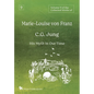 Volume 9 of the Collected Works of Marie-Louise von Franz: C.G. Jung: His Myth in Our Time - Hardcover