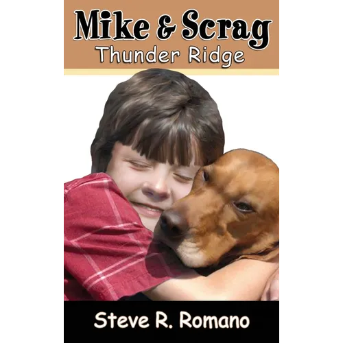 Mike and Scrag: Thunder Ridge - Hardcover