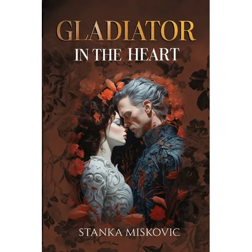 Gladiator in the Heart - Paperback