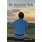 The Last Green Flash: A Collection of Short Stories - Paperback