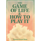 The Game of Life & How to Play It - Hardcover