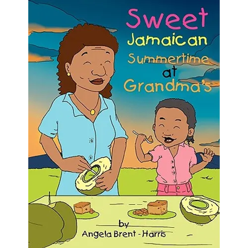 Sweet Jamaican Summertime At Grandma's - Paperback