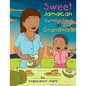 Sweet Jamaican Summertime At Grandma's - Paperback