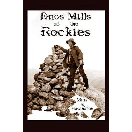 Enos Mills of the Rockies - Paperback