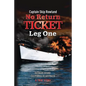 No Return Ticket - Leg One: Outward Bound - California to Australia - Paperback