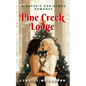 Pine Creek Lodge: A Sapphic Christmas Romance - Paperback