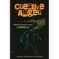 Creative Anger: Putting That Powerful Emotion to Good Use - Hardcover