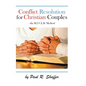 Conflict Resolution for Christian Couples - Hardcover